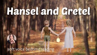 HANSEL & GRETEL Soft Voice Bedtime Story Reading for Sleep (female voice) screenshot 2