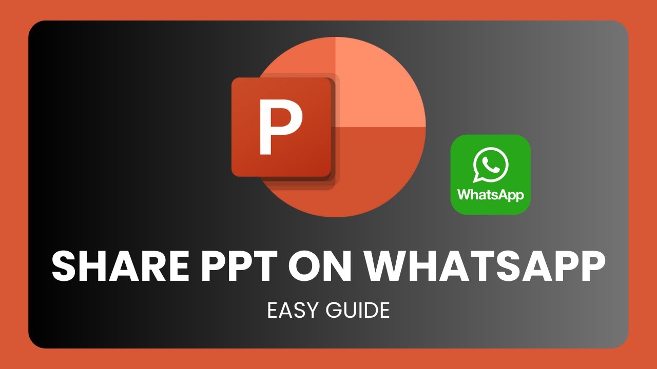 how to share powerpoint presentation on whatsapp from laptop