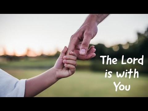 "The Lord Is With You" Sermon by Pastor Clint | September 25, 2022