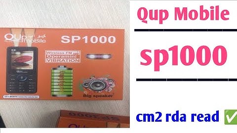Qup Mobile Sp1000 flash file || Qup mobile sp1000 cm2 rda read frimware and boot key