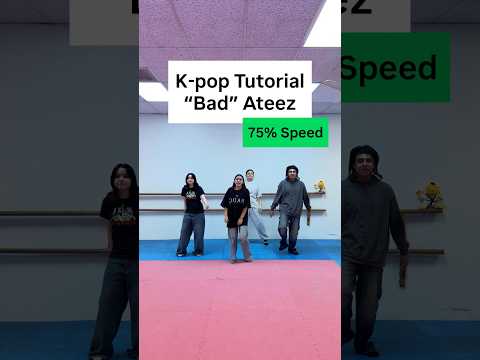 【K-pop Tutorial】#Bad by #Ateez (mirrored & 0.75% speed)