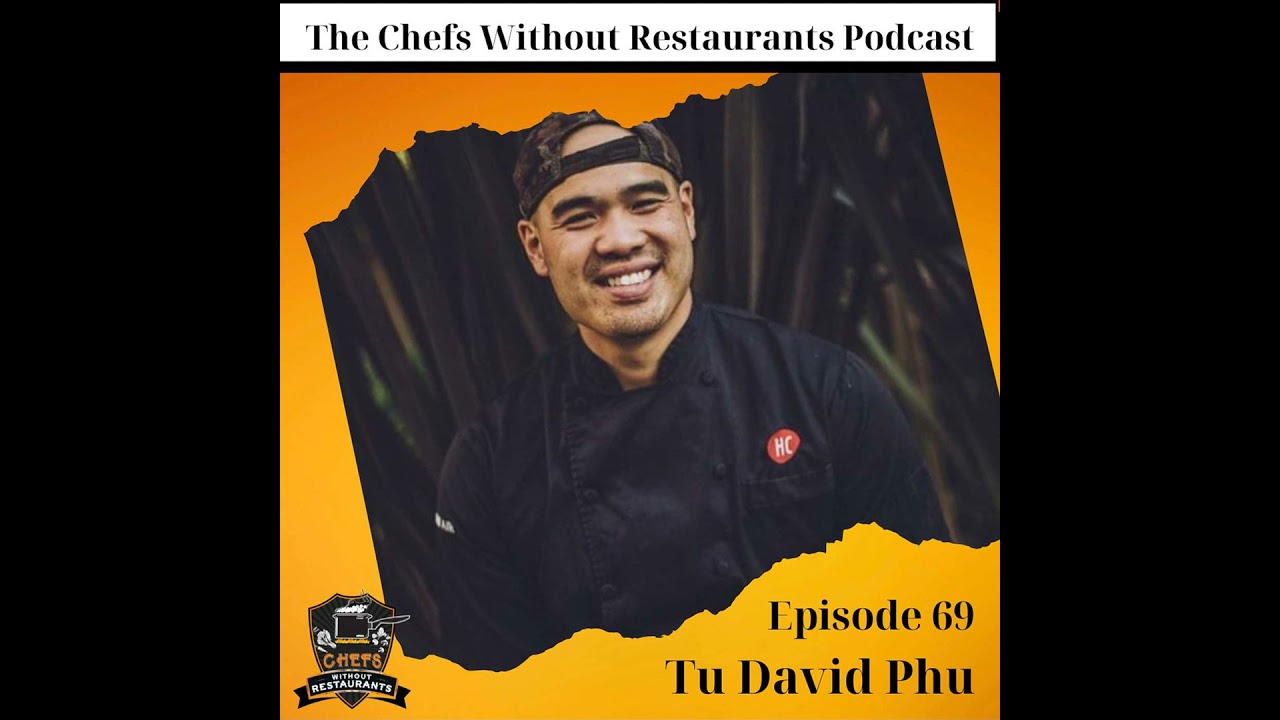 Vietnamese-American Chef Tu David Phu Talks About His Upbringing, His E-Commerce Food Store, and ...