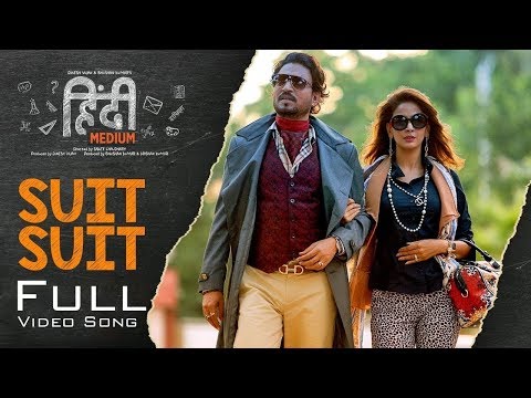 suit-suit-full-hd-(hindi-medium-movie)-song
