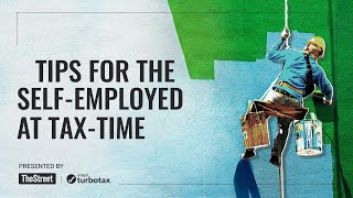 Tips to Help Self Employed Save Money at Tax Time - Presented by TheStreet + TurboTax