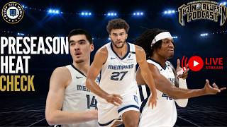 No Bluffin Podcast - PRESEASON HEAT CHECK | Revisiting GG Starting, & Grizzlies Crack Top 100 Grizz