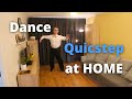 How to Dance Quickstep Basic Steps at Home | Stay safe and Learn Dancing