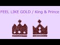 【オルゴール】FEEL LIKE GOLD / King &amp; Prince