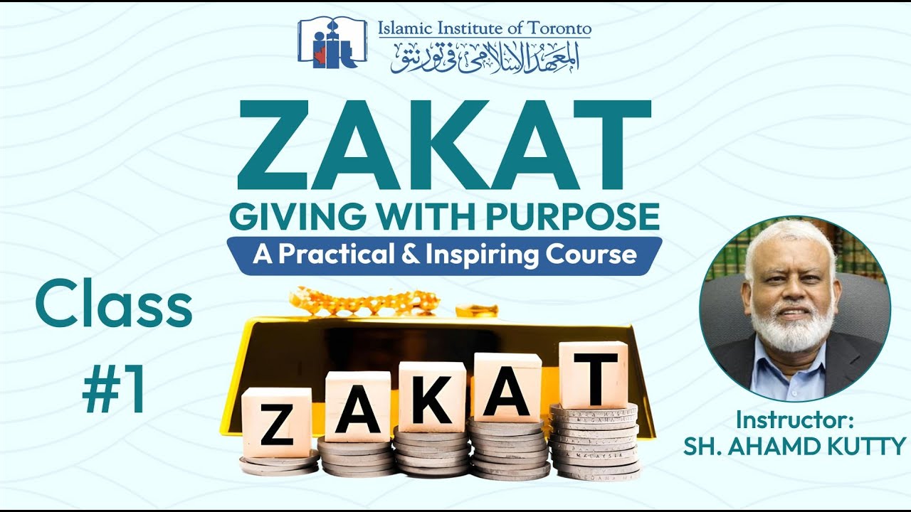 Zakat: Giving With Purpose | Class #1