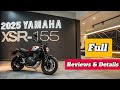 The New 2025 Yamaha XSR155 – Retro Looks, Modern Power! Is This the Best Beginner Bike in 2025?‼️🔥
