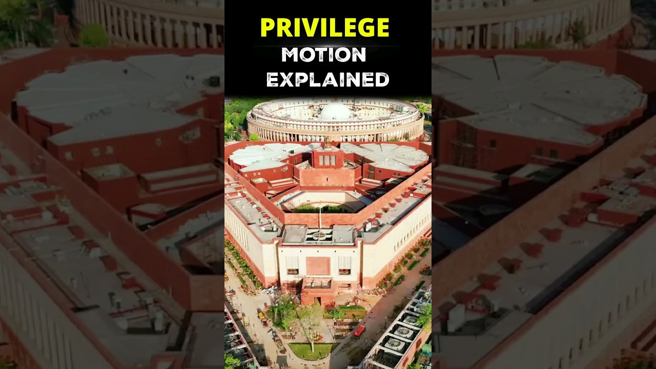 Privilege Motion Explained | Indian Polity UPSC | Daily Current Affairs 