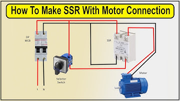 How To Make SSR With Motor connection | SSR Connection diagram