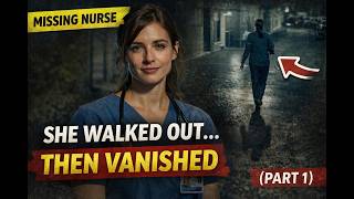 She Walked Out After Her Night Shift… Then Vanished Without a Trace Part 1