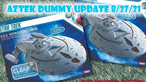 Aztek Dummy Update 8/27/21 - 1000 scale Voyagers - Part 1