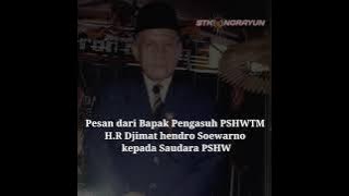 Pesan dari bapak pengasuh H.R Djimat Hendro Soewarno untuk para saudara PSHWTM