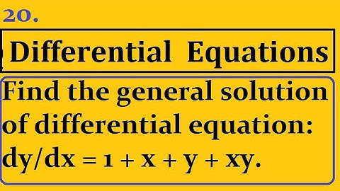 Find differential equation: dy/dx = 1 + x + y + xy