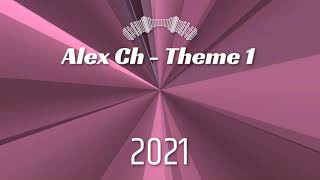 Alex Ch   Theme 1 2021