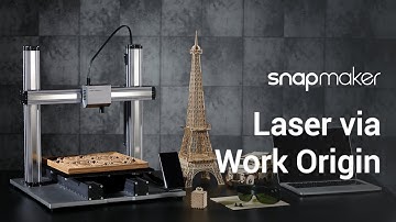 Snapmaker 2.0: How to Use the Laser via Work Origin