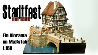 Stadtfest um 1900/  Ein Diorama im Maßstab 1:160 (Spur N)