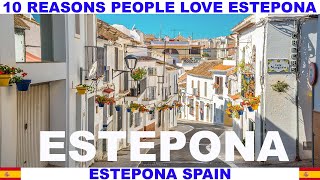 10 REASONS PEOPLE LOVE ESTEPONA SPAIN