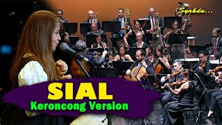 SIAL - MAHALINI || Keroncong Version Cover