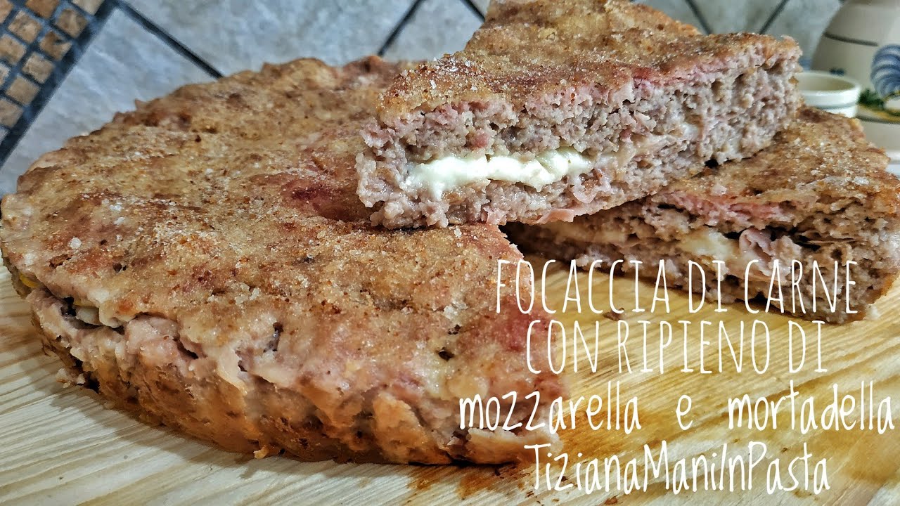 FOCACCIA DI CARNE RIPIENA DI MORTADELLA E MOZZARELLA YouTube