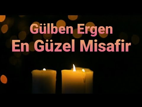 Gülben Ergen - En Güzel Misafir (Lyrics / Şarkı Sözleri)