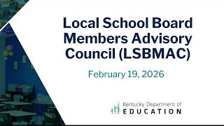 Local School Board Members Advisory Council – February 19, 2026