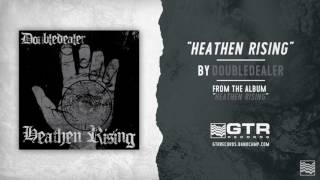 Doubledealer - Heathen Rising Gtr Records
