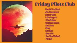 a Friday Pilots Club playlist because they're underrated