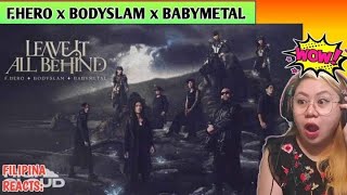 F.HERO x BODYSLAM x BABYMETAL - Leave It All Behind (Music Video) | FILIPINA REACTS