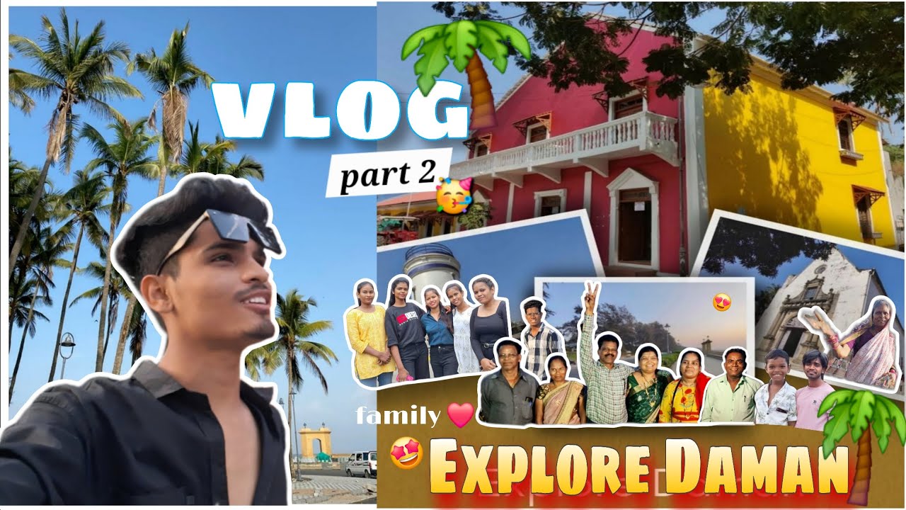 Part - 2 // Daman  family vlog 😍💖🌴 