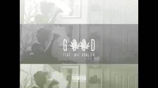 Tuki Carter - Good Feat. Wiz Khalifa (New Hip Hop Song 2014)