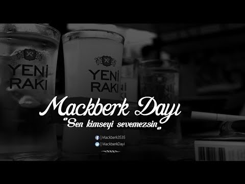 Mackberk Dayi - Sen Kimseyi Sevemezsin (2014/Şiirsel Hikaye)