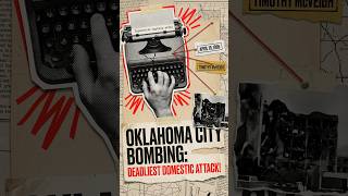 1995 Oklahoma City Bombing: America’s Deadliest Domestic Attack