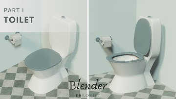 Toilet Blender Tutorial - Part I