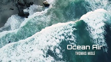 Ocean Air | Thomas Mole