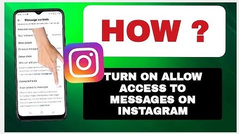 how to Turn On Allow access To messages on Instagram