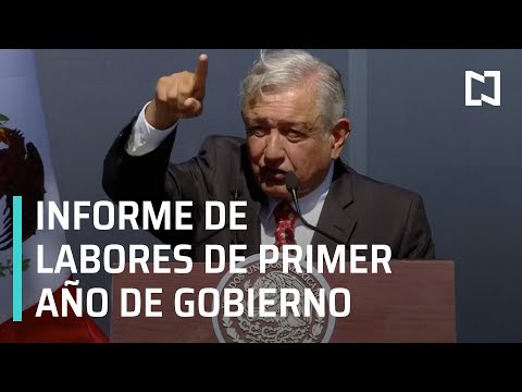 AMLO ofrece informe de labores del primer año de su gobierno - Las Noticias