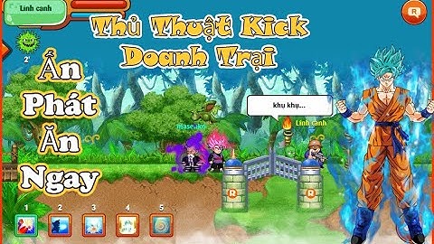 Ngọc rồng online | Bug vô doanh trại chỉ 1 click, tin được không?