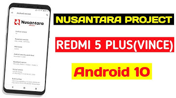 OFFICIAL NUSANTARA PROJECT EOL ANDROID 10 ROM FOR REDMI NOTE 5 / REDMI 5 PLUS (VINCE) | GAMING ROM