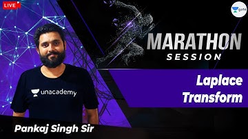 Laplace Transform | Marathon Session | GATE/ESE 2022 | Pankaj Singh