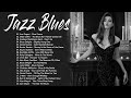 Blues Music Track - Relaxing The Best Jazz &amp; Blues Songs - Morning Blues Music