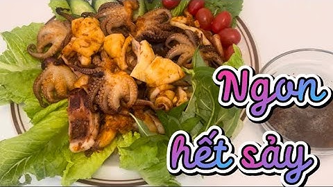 Mực và Bạch tuộc nướng sa tế ngon không cưỡng lại được