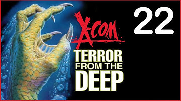 X-Com: TFTD Ep. 22 -- Cruise Ship II: Cruise Harder