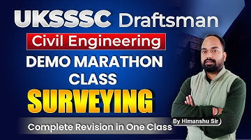 📢UKSSSC Draftsman Demo Class Civil Engineering | Surveying Complete Revision by Himanshu Sir.