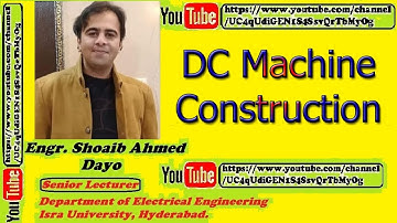 DC Machine Construction | Working Principle of DC Machine | Electrical Engineering