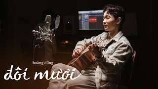 Video thumbnail of "HOÀNG DŨNG - ĐÔI MƯƠI | 'YÊN' LIVE IN STUDIO"