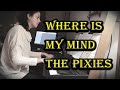 Where is My Mind - The Pixies (Arranger: Maxence Cyrin) By Gözde Şendağ
