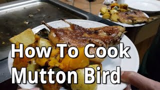 Easy ways to cook Mutton Bird
