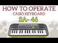 HOW TO OPERATE CASIO SA-46 • INTRODUCTION/REVIEW/DEMO ...